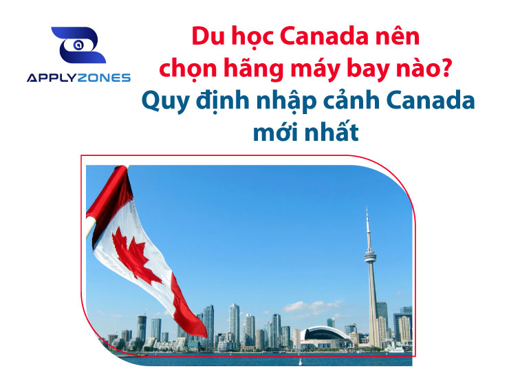 Du học Canada nên chọn hãng máy bay nào